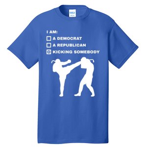 Kicking Somebody Muay Thai Kickboxing Mixed Martial Arts Great Gift Tall T-Shirt