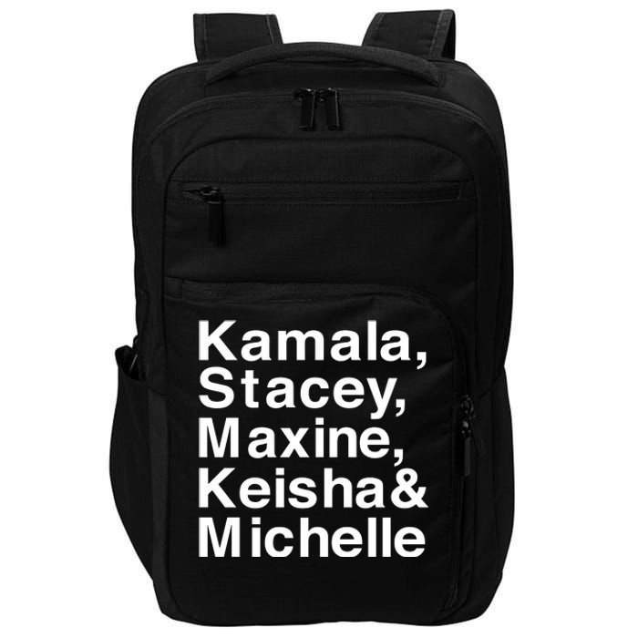 Kamala Stacey Maxine Keisha & Michelle Impact Tech Backpack