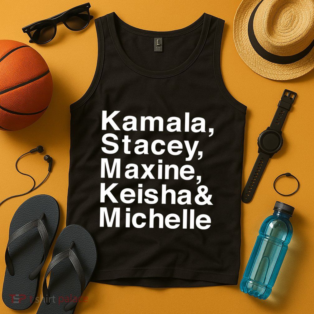 Kamala Stacey Maxine Keisha & Michelle Tank Top