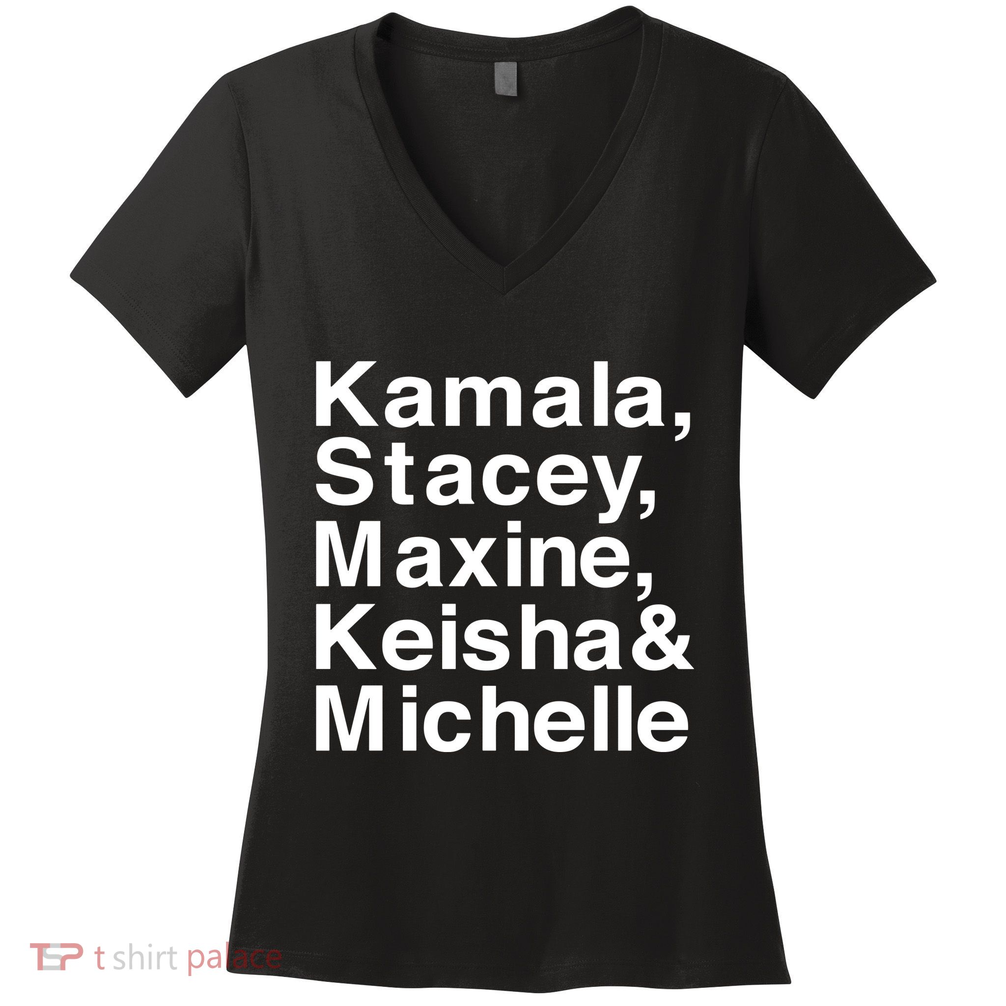 Kamala Stacey Maxine Keisha & Michelle Women's V-Neck T-Shirt