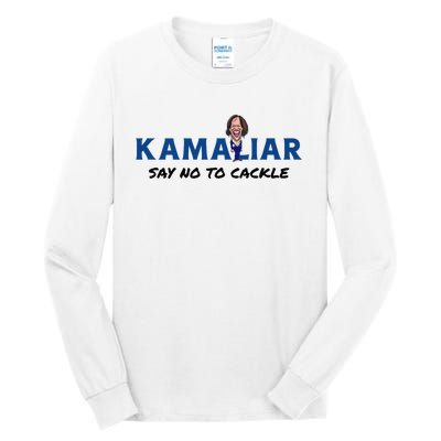 Kamaliar Say No To Cackle Hard Pass On Kamala Harris Tall Long Sleeve T-Shirt