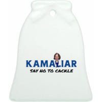 Kamaliar Say No To Cackle Hard Pass On Kamala Harris Ceramic Bell Ornament