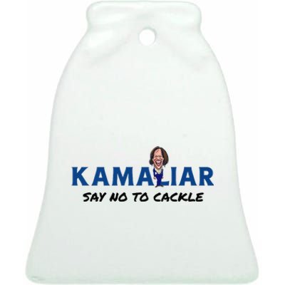 Kamaliar Say No To Cackle Hard Pass On Kamala Harris Ceramic Bell Ornament