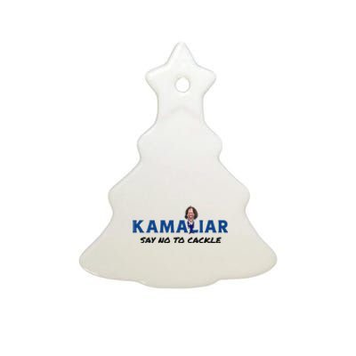 Kamaliar Say No To Cackle Hard Pass On Kamala Harris Ceramic Tree Ornament