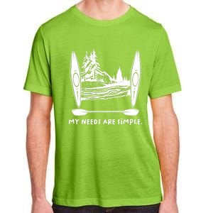 Kayaking Simple Needs Gift Design Outdoors Kayak Gift Adult ChromaSoft Performance T-Shirt