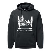 Kayaking Simple Needs Gift Design Outdoors Kayak Gift Performance Fleece Hoodie