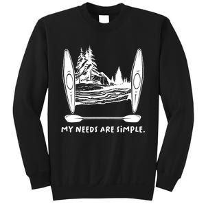 Kayaking Simple Needs Gift Design Outdoors Kayak Gift Sweatshirt