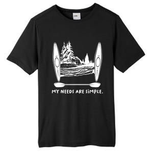 Kayaking Simple Needs Gift Design Outdoors Kayak Gift Tall Fusion ChromaSoft Performance T-Shirt