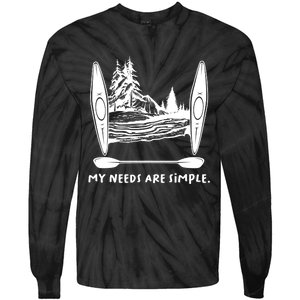 Kayaking Simple Needs Gift Design Outdoors Kayak Gift Tie-Dye Long Sleeve Shirt