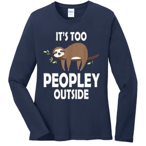 Kawaii Sloth Napping It's Too Peopley Outside For Introverts Ladies Long Sleeve Shirt