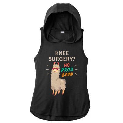 Knee Surgery No Probllama Knee Replacement Recovery Gift Ladies PosiCharge Tri-Blend Wicking Draft Hoodie Tank