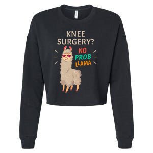 Knee Surgery No Probllama Knee Replacement Recovery Gift Cropped Pullover Crew