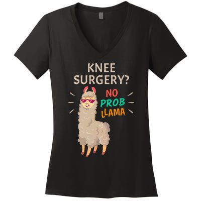 Knee Surgery No Probllama Knee Replacement Recovery Gift Women's V-Neck T-Shirt