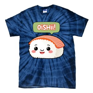 Kawaii Sushi Oishii! Cute Food Illustration Tie-Dye T-Shirt