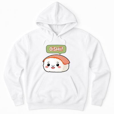 Kawaii Sushi Oishii! Cute Food Illustration Hoodie