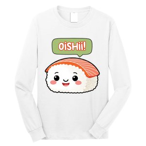 Kawaii Sushi Oishii! Cute Food Illustration Long Sleeve Shirt