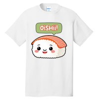 Kawaii Sushi Oishii! Cute Food Illustration Tall T-Shirt