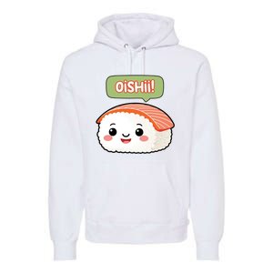 Kawaii Sushi Oishii! Cute Food Illustration Premium Hoodie