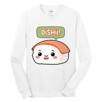 Kawaii Sushi Oishii! Cute Food Illustration Tall Long Sleeve T-Shirt