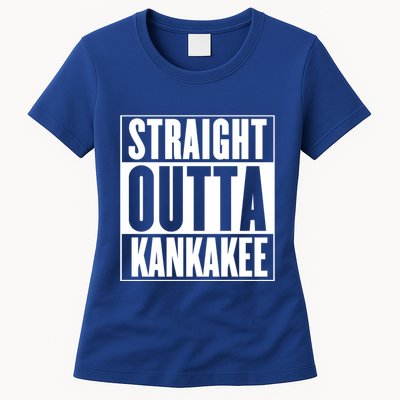 Kankakee Straight Outta Kankakee Gift Womens T-Shirt
