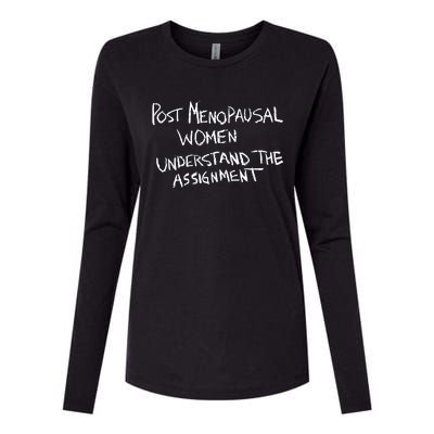 Karin Schall Post Menopausal Women Understand The Assignment Womens Cotton Relaxed Long Sleeve T-Shirt