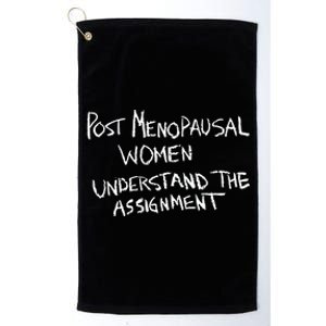 Karin Schall Post Menopausal Women Understand The Assignment Platinum Collection Golf Towel