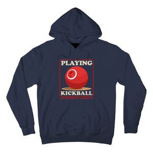 Kickball Sport Playing Kickball Tall Hoodie