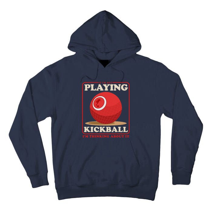 Kickball Sport Playing Kickball Tall Hoodie