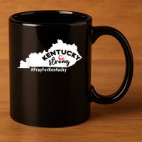 Kentucky Strong Pray For Kentucky 11oz C Handle Ceramic Mug