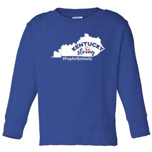 Kentucky Strong Pray For Kentucky Toddler Long Sleeve Shirt