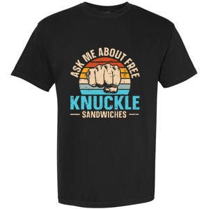 Knuckle Sandwich Quote For A Knuckle Sandwich Expert Garment-Dyed Heavyweight T-Shirt