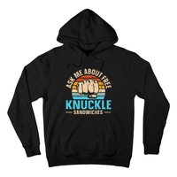 Knuckle Sandwich Quote For A Knuckle Sandwich Expert Hoodie