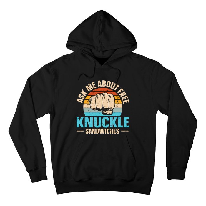 Knuckle Sandwich Quote For A Knuckle Sandwich Expert Hoodie