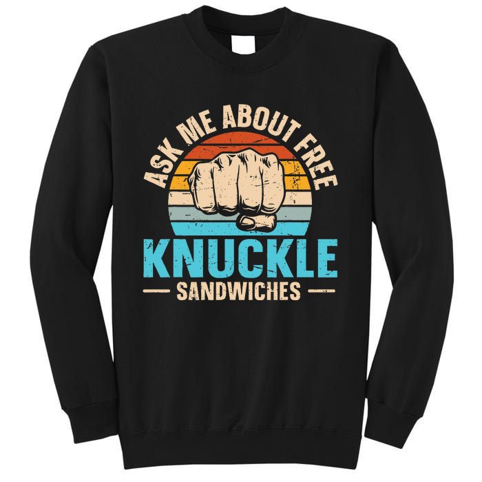 Knuckle Sandwich Quote For A Knuckle Sandwich Expert Sweatshirt