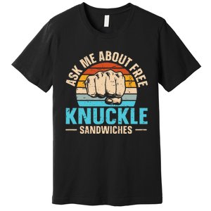 Knuckle Sandwich Quote For A Knuckle Sandwich Expert Premium T-Shirt