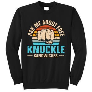 Knuckle Sandwich Quote For A Knuckle Sandwich Expert Tall Sweatshirt