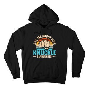 Knuckle Sandwich Quote For A Knuckle Sandwich Expert Tall Hoodie