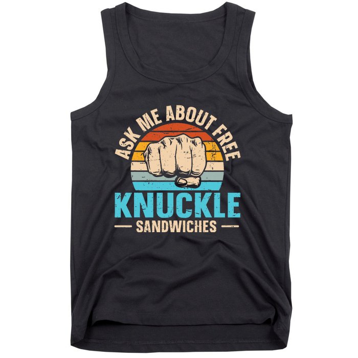 Knuckle Sandwich Quote For A Knuckle Sandwich Expert Tank Top