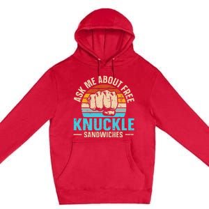 Knuckle Sandwich Quote For A Knuckle Sandwich Expert Premium Pullover Hoodie