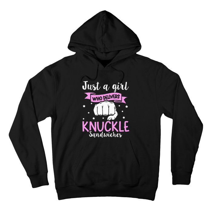 Knuckle Sandwich Quote For A Knuckle Sandwich Girl Hoodie