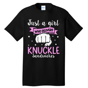 Knuckle Sandwich Quote For A Knuckle Sandwich Girl Tall T-Shirt