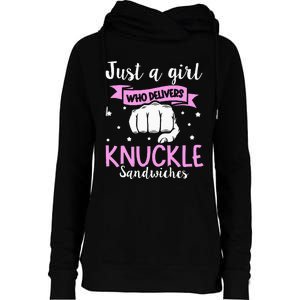 Knuckle Sandwich Quote For A Knuckle Sandwich Girl Womens Funnel Neck Pullover Hood