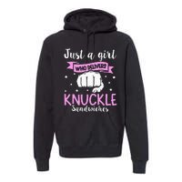 Knuckle Sandwich Quote For A Knuckle Sandwich Girl Premium Hoodie