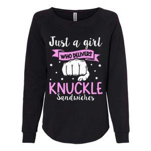 Knuckle Sandwich Quote For A Knuckle Sandwich Girl Womens California Wash Sweatshirt