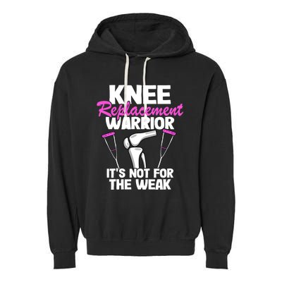 Knee Surgery Recovery Funny Knee Replacet Warrior Meaningful Gift Garment-Dyed Fleece Hoodie