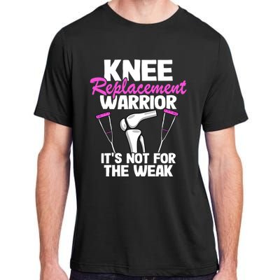 Knee Surgery Recovery Funny Knee Replacet Warrior Meaningful Gift Adult ChromaSoft Performance T-Shirt