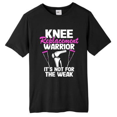 Knee Surgery Recovery Funny Knee Replacet Warrior Meaningful Gift Tall Fusion ChromaSoft Performance T-Shirt