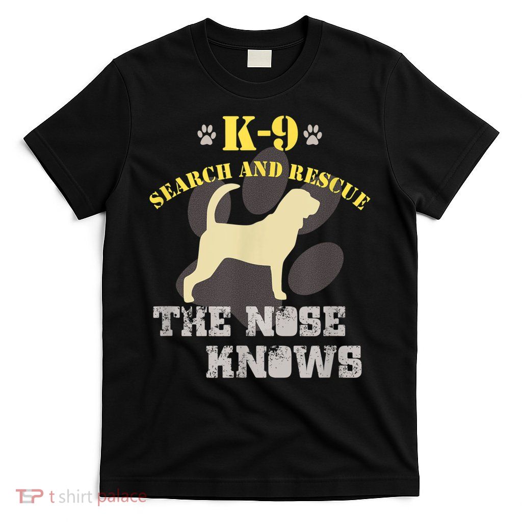 K9 Search & Rescue Dog Team Bloodhound Tracking SAR K9 T-Shirt