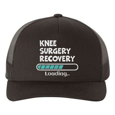 Knee Surgery Recovery Loading Replacement Survivor Knees Yupoong Adult 5-Panel Trucker Hat