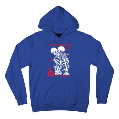 Kissing Skeletons Skulls Till Death Do Us Part Just Ding Gift Hoodie